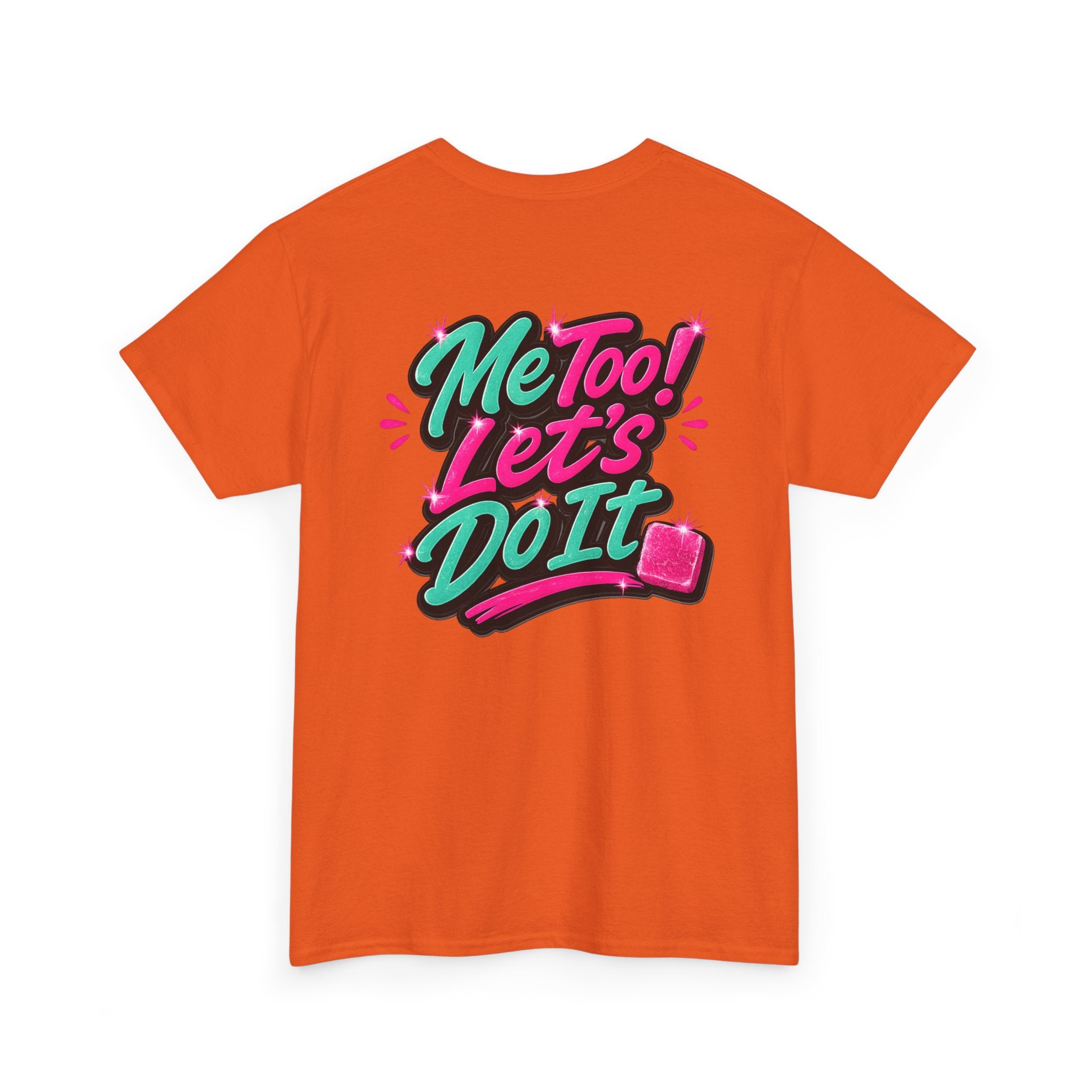 Me Too! Let’s Do It (Pink) — T-Shirt