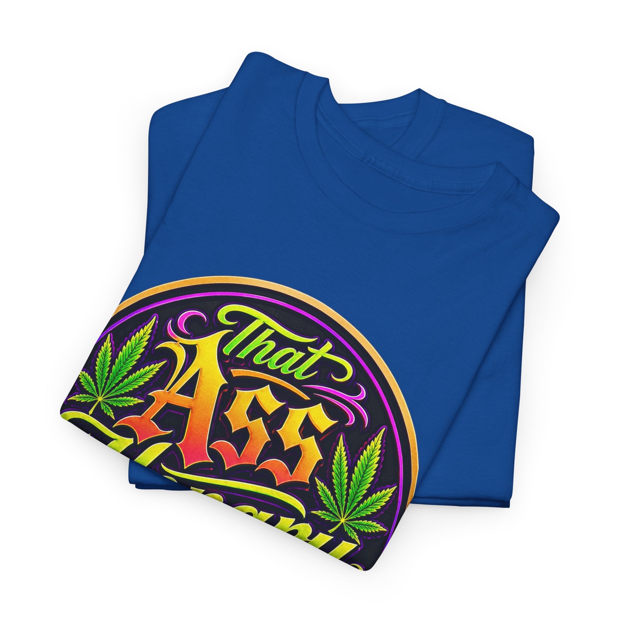That Ass Hongry Ain't It? T-Shirt