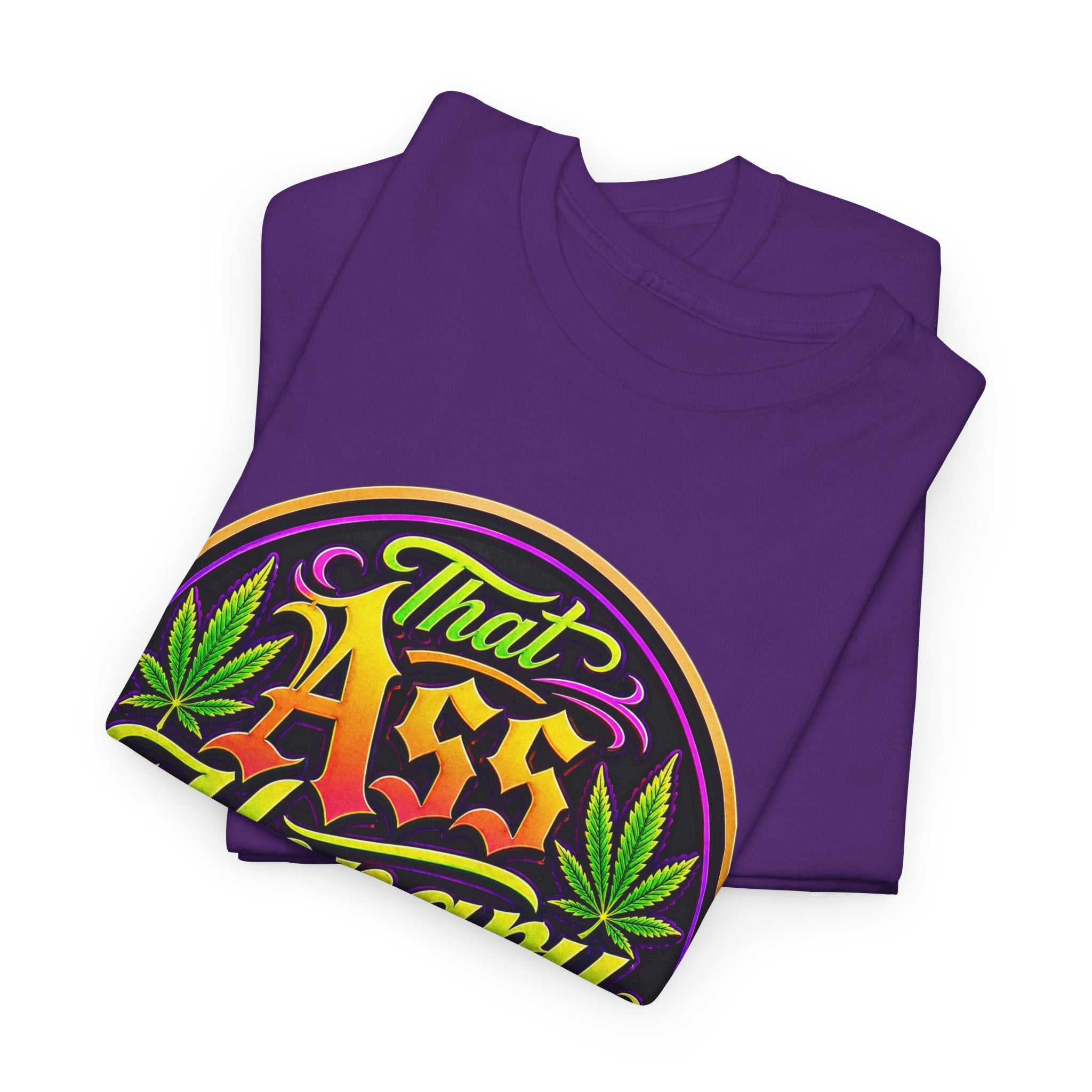That Ass Hongry Ain't It? T-Shirt