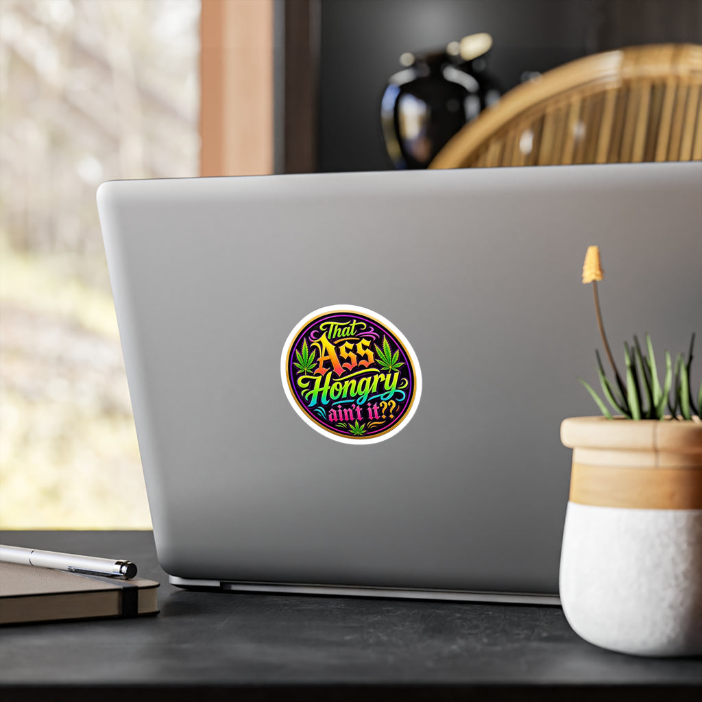 That Ass Hongry Ain't It?? Sticker