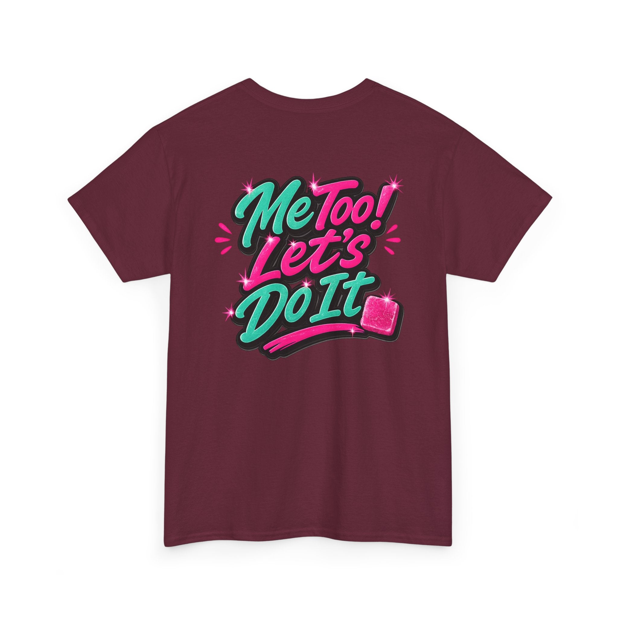 Me Too! Let’s Do It (Pink) — T-Shirt