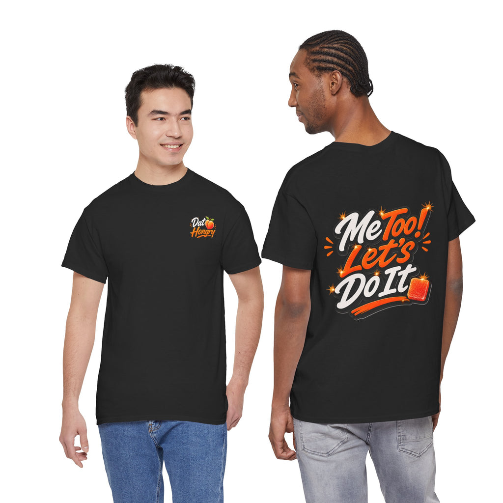 Me Too! Let’s Do It (Orange) — T-Shirt