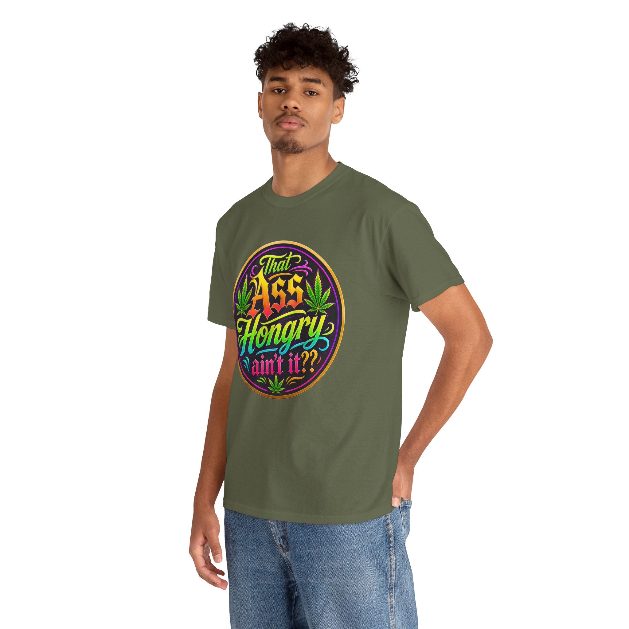 That Ass Hongry Ain't It? T-Shirt