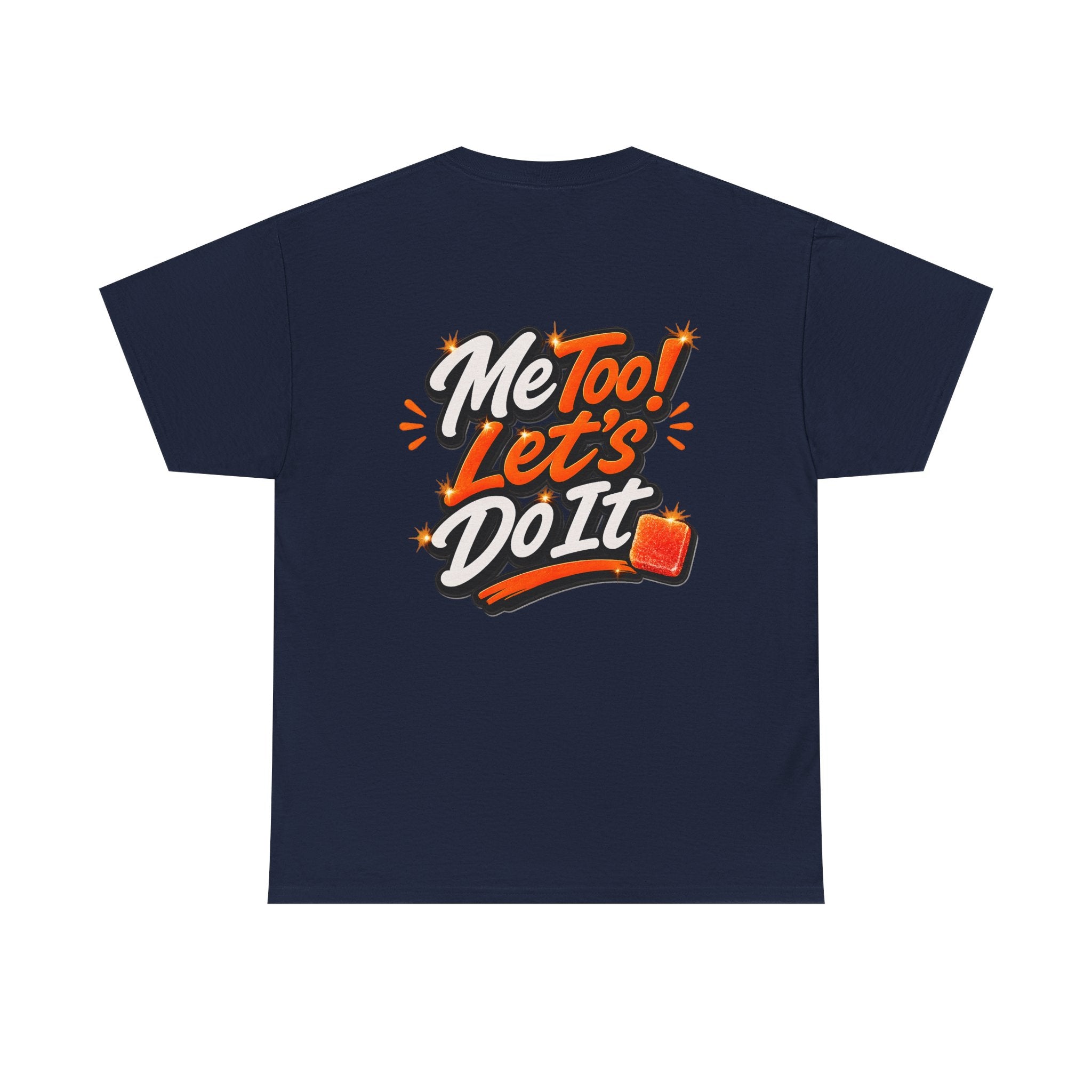 Me Too! Let’s Do It (Orange) — T-Shirt